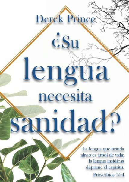 9781892283665_Su lengua necesita sanidad - Derek Prince - Libros - Derek Prince Ministries - USA - 9781892283665 - 10 de enero de 2020