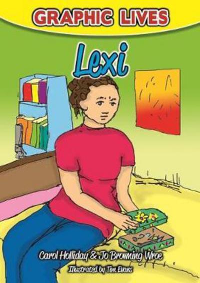 Cover for Carol Holliday · Graphic Lives: Lexi: A Graphic Novel for Young Adults Dealing with Self-Harm - Graphic Lives (Taschenbuch) (2016)