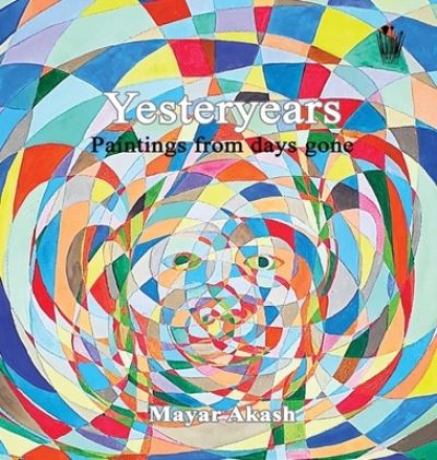 Cover for Mayar Akash · Yesteryears (Gebundenes Buch) (2020)