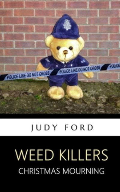 Weed Killers - Judy M Ford - Books - Bernie Fazakerley Publications - 9781911083665 - March 7, 2020