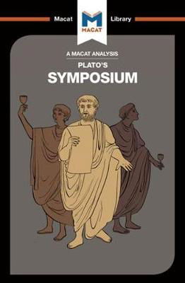 Cover for Richard Ellis · An Analysis of Plato's Symposium - The Macat Library (Paperback Bog) (2017)
