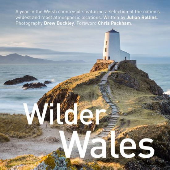 Wilder Wales - Julian Rollins - Books - Graffeg Limited - 9781912213665 - March 9, 2018