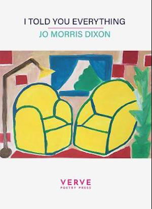 Cover for Jo Morris Dixon · I told you everything (Paperback Bog) (2021)