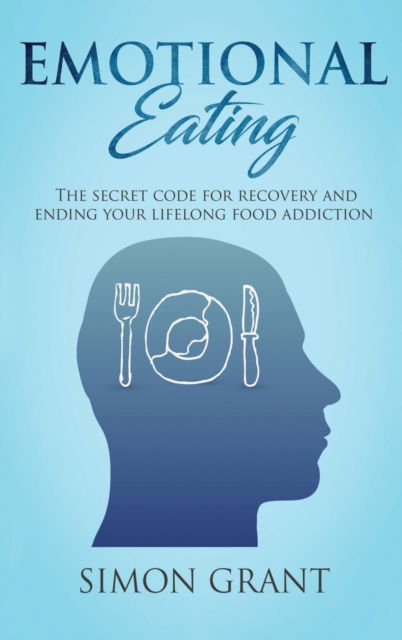 Cover for Simon Grant · Emotional Eating (Hardcover Book) (2020)