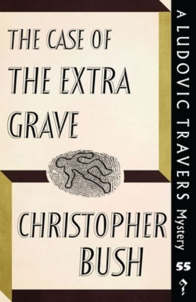 Cover for Christopher Bush · The Case of the Extra Grave (Paperback Bog) (2022)