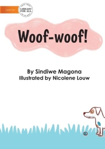 Cover for Sindiwe Magona · Woof-Woof! (Pocketbok) (2021)