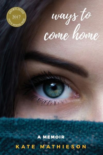 Cover for Kate Mathieson · Ways to Come Home (Paperback Book) (2017)