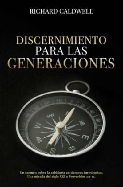 Cover for Richard Caldwell · Discernimiento Para Las Generaciones (Paperback Book) (2021)