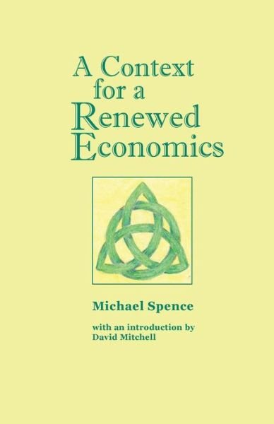 Cover for Michael Spence · A Context for a Renewed Economics (Pocketbok) (2014)