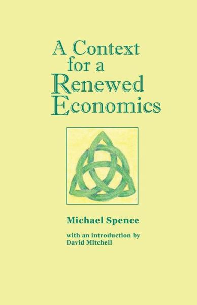 Cover for Michael Spence · A Context for a Renewed Economics (Paperback Book) (2014)