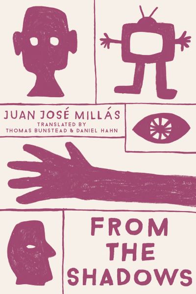 Cover for Juan José Millás · From the Shadows (Pocketbok) (2019)