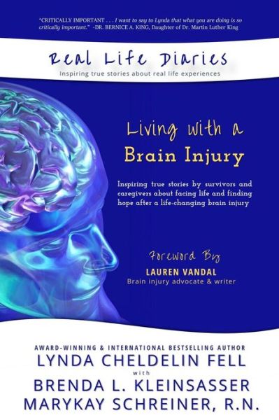 Real Life Diaries: Living with a Brain Injury - Lynda Cheldelin Fell - Libros - Alyblue Media - 9781944328665 - 20 de marzo de 2017