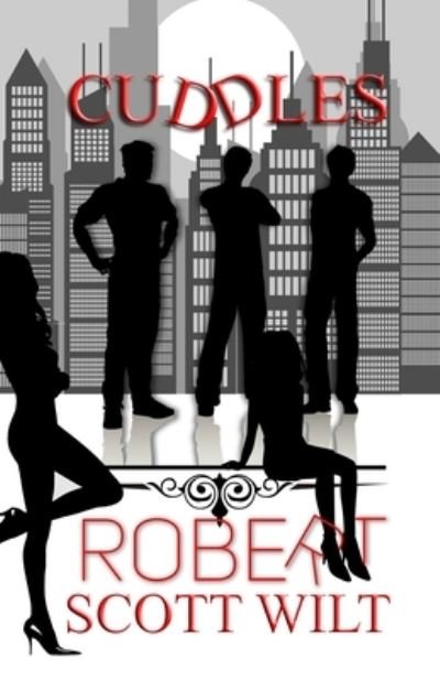 Cover for Robert Scott Wilt · Cuddles (Paperback Book) (2021)