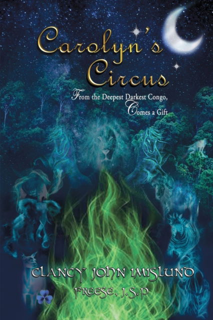Cover for Clancy Imislund · Carolyn's Circus (Taschenbuch) (2021)