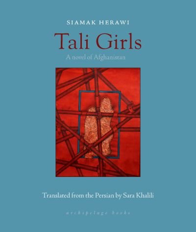 Cover for Siamak Herawi · Tali Girls: A Novel of Afghanistan (Paperback Book) (2023)