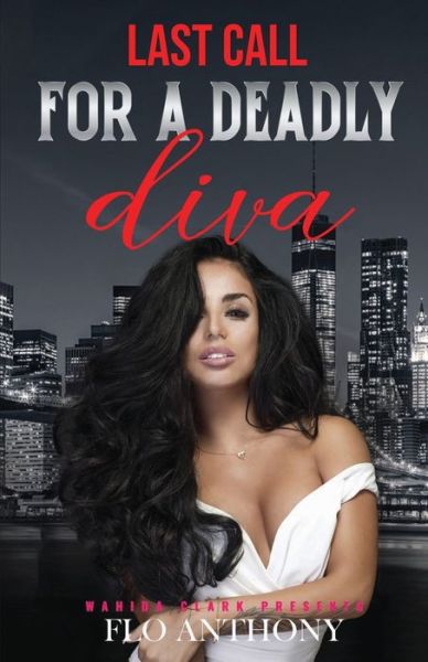 Cover for Flo Anthony · Last Call for a Deadly Diva (Paperback Book) (2021)