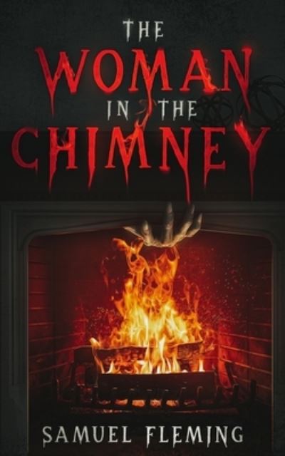 Cover for Samuel Fleming · Woman in the Chimney (Book) (2022)