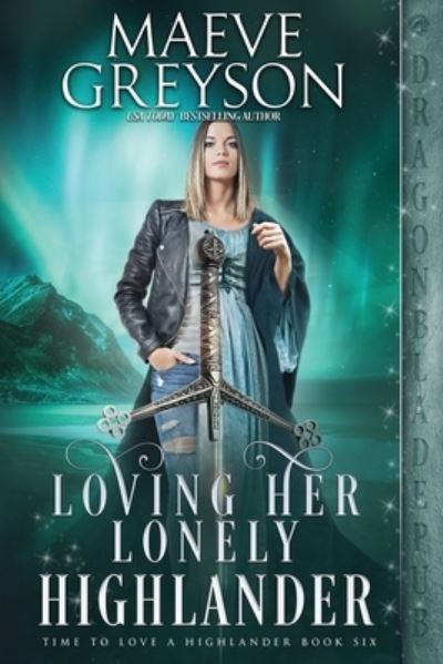 Cover for Maeve Greyson · Loving Her Lonely Highlander (Paperback Book) (2023)