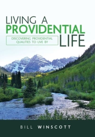 Cover for Bill Winscott · Living a Providential Life (Hardcover Book) (2018)