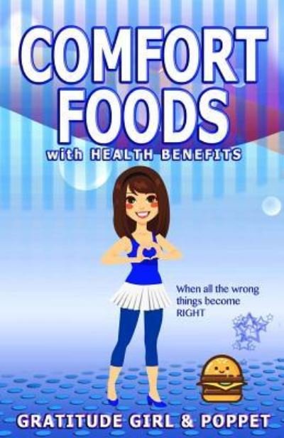Cover for Gratitude Girl · Comfort Foods with Health Benefits (Pocketbok) (2017)