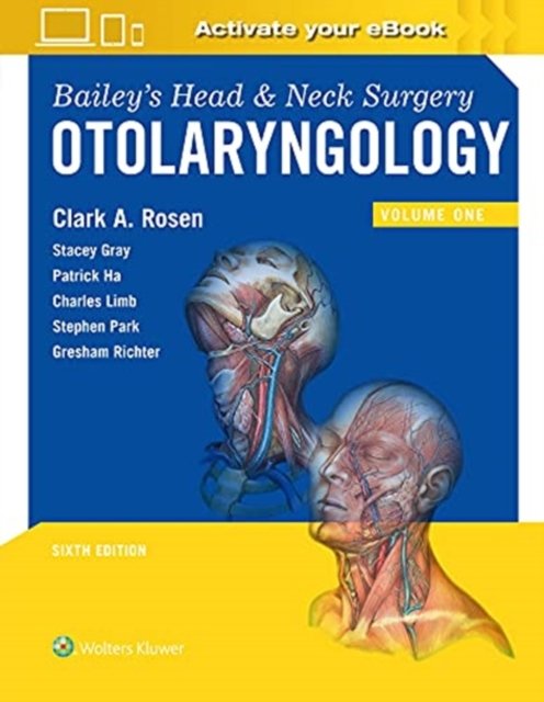 Cover for Clark A. Rosen · Bailey's Head and Neck Surgery: Otolaryngology (Gebundenes Buch) (2022)