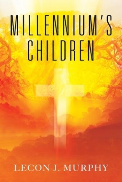 Cover for Lecon J Murphy · Millennium's Children (Paperback Book) (2020)