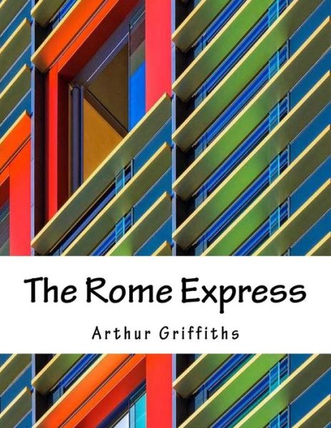 Cover for Arthur Griffiths · The Rome Express (Paperback Book) (2018)