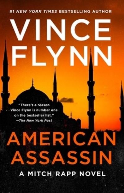 Cover for Vince Flynn · American Assassin: A Thriller - A Mitch Rapp Novel (Paperback Book) (2020)