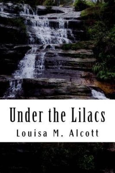 Cover for Louisa M. Alcott · Under the Lilacs (Paperback Book) (2018)