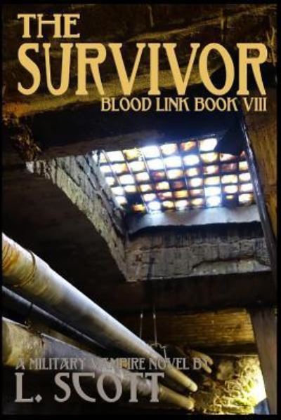 Cover for L Scott · Blood Link VIII - The Survivor (Paperback Book) (2018)