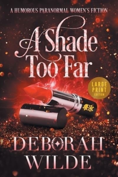 Cover for Deborah Wilde · Shade Too Far (Buch) (2022)