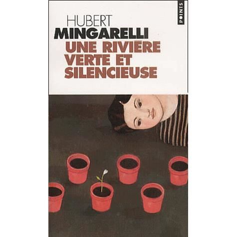 Cover for Hubert Mingarelli · Une rivière verte et silencieuse (Paperback Book) (2001)