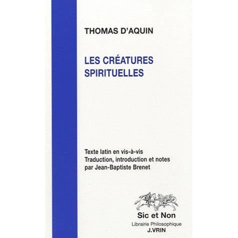 Cover for Thomas D'aquin · Les Créatures Spirituelles (Sic et Non) (French Edition) (Taschenbuch) [French edition] (2010)