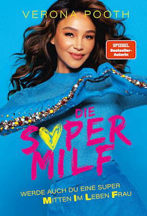 Verona Pooth · Die Supermilf (Bok) (2023)