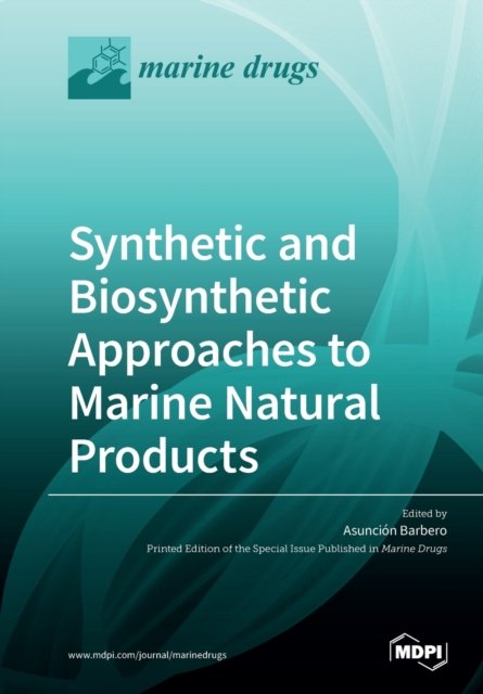 Cover for Asuncion Barbero · Synthetic and Biosynthetic Approaches to Marine Natural Products (Pocketbok) (2020)