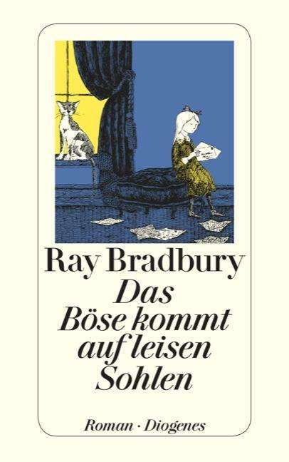 Das Böse kommt auf leisen Sohlen - Ray Bradbury - Livros - Diogenes Verlag AG - 9783257208665 - 25 de setembro de 2013