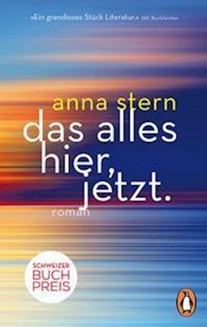 Cover for Anna Stern · Das Alles Hier, Jetzt. (Book) (2022)