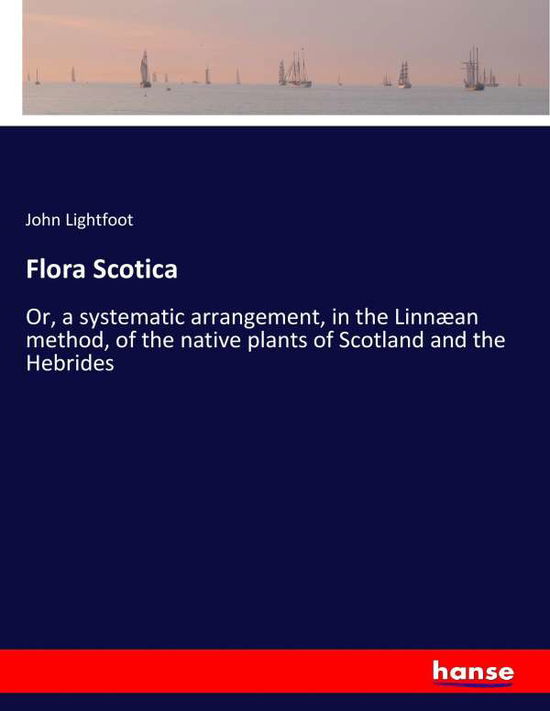 Cover for Lightfoot · Flora Scotica (Book) (2017)
