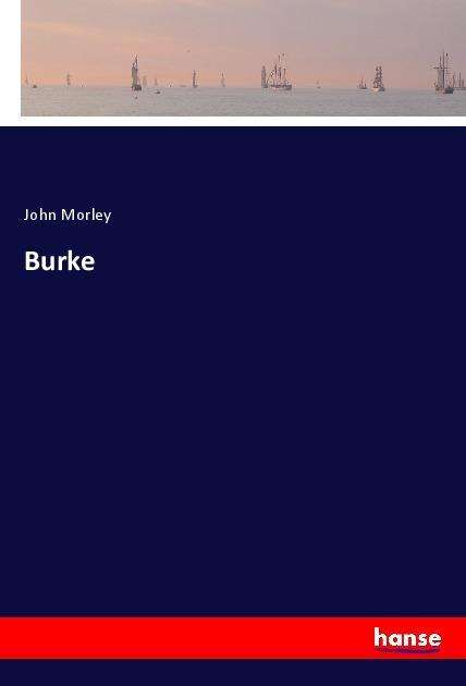 Cover for Morley · Burke (Bok)