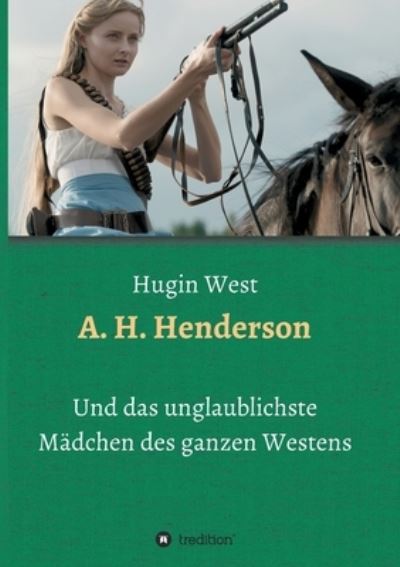 Cover for Hugin West · A. H. Henderson (Paperback Book) (2021)