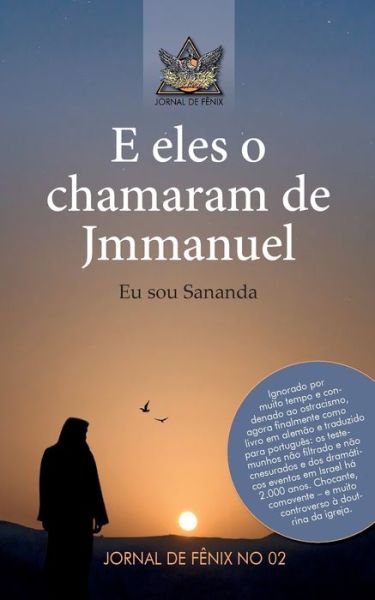 Cover for Grupo de autores Jornal de Fênix · E eles o chamavam de Jmmanuel (Pocketbok) (2021)