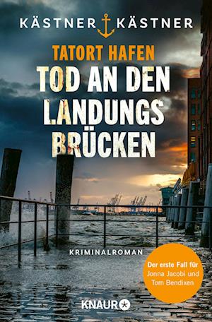 Cover for Kästner &amp; Kästner · Tatort Hafen - Tod an den Landungsbrücken (Book) (2024)