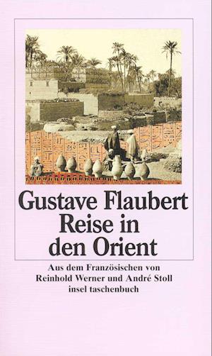 Insel TB.1866 Flaubert.Reise i.Orient - Gustave Flaubert - Boeken -  - 9783458335665 - 