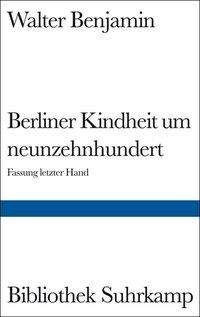 Cover for Walter Benjamin · Bibl.Suhrk.0966 Benjam.Berlin.Kindheit (Buch)