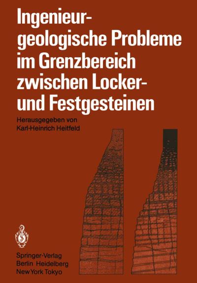 Cover for Karl-heinrich Heitfeld · Ingenieurgeologische Probleme im Grenzbereich Zwischen Locker- und Festgesteinen (Paperback Book) (1985)