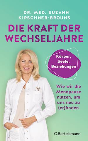 Cover for Suzann Kirschner-Brouns · Die Kraft der Wechseljahre (Book) (2024)