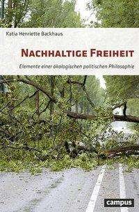 Cover for Backhaus · Nachhaltige Freiheit (Book)