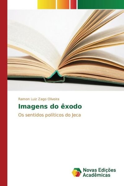 Cover for Zago Oliveira Ramon Luiz · Imagens Do Exodo (Paperback Book) (2015)