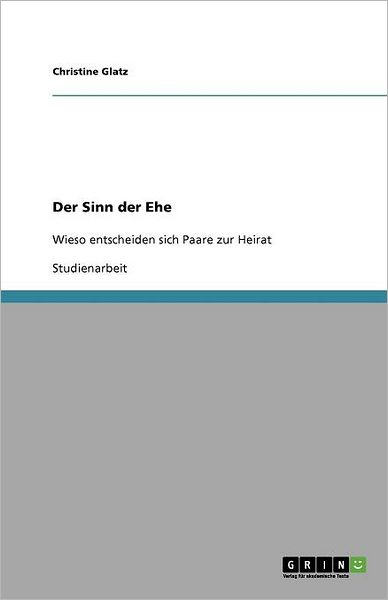 Cover for Glatz · Der Sinn der Ehe (Book) [German edition] (2011)