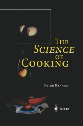 Cover for Peter Barham · The Science of Cooking (Paperback Book) [Softcover reprint of the original 1st ed. 2001 edition] (2012)